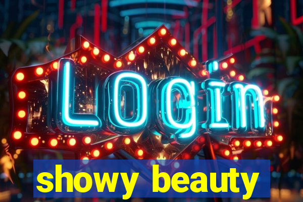 showy beauty